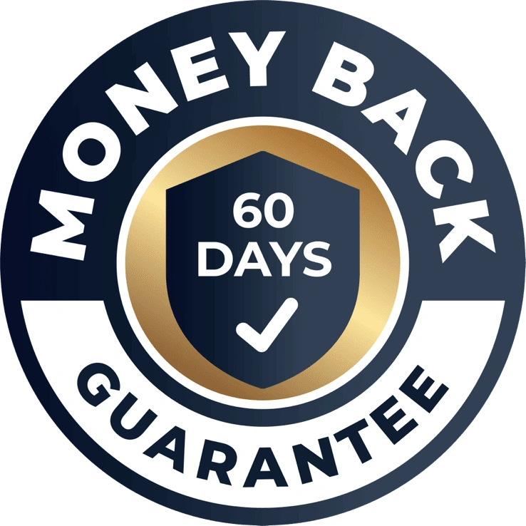 Risk-Free 60-Day Money Back Guarantee Risk-Free 60-Day Money Back Guarantee